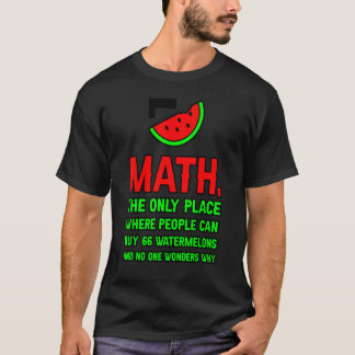Camiseta Math The Only Place Where People Can Buy 66 Waterm