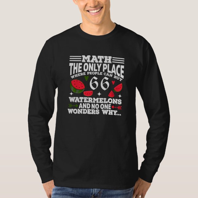 Camiseta Math The Only Place Where People Can Buy 66 Waterm (Frente)