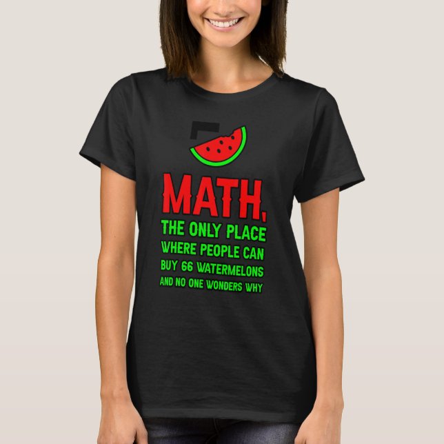 Camiseta Math The Only Place Where People Can Buy 66 Waterm (Frente)