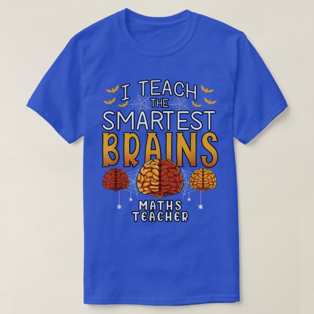 Camiseta Maths Teacher Halloween I Teach the Smartest Brain (Frente do Design)