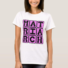Camiseta Matriarca, Mãe da Família