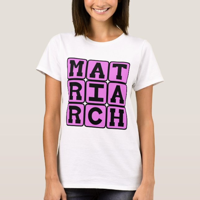 Camiseta Matriarca, Mãe da Família (Frente)