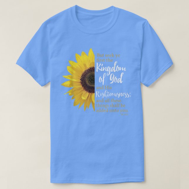 Camiseta Matthew 633Seek Ye Primeiro O Reino de Deus (Frente do Design)