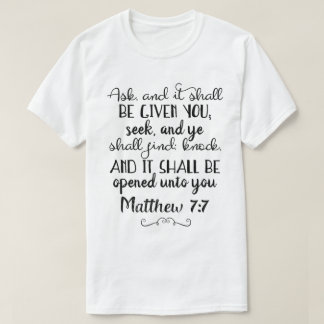 Camiseta Matthew 7:7 Pergunte, Procure, Knock Christian T-S