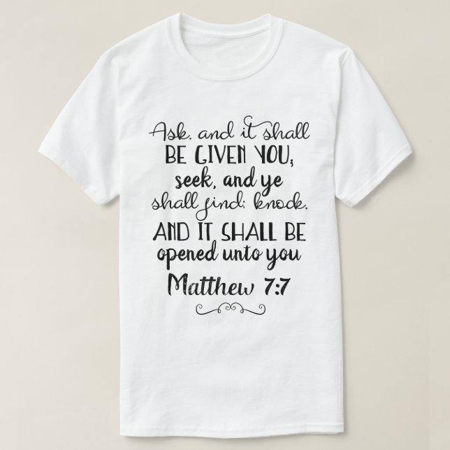 Camiseta Matthew 7:7 Pergunte, Procure, Knock Christian T-S (Frente do Design)
