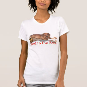 Camiseta Mau ao osso - uma atitude do dachshund