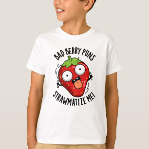 Camiseta Mau Berry Puns Palha Matize-Me Strawberry Pun