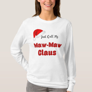Camiseta Maw-Maw Claus Natal