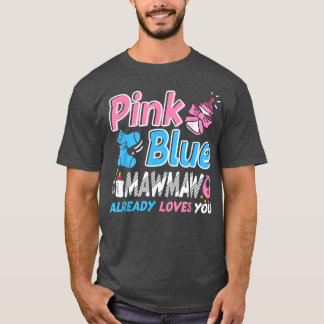 Camiseta Mawmaw Rosa Ou Azul Te Ama A Revelação Do Gênero D