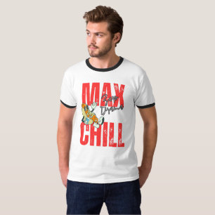 Camiseta Max Chill, Zero Drama
