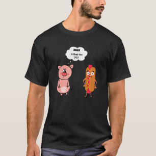 Camiseta Max É Você Hotdog Porco Hot Dog Gag Foodie