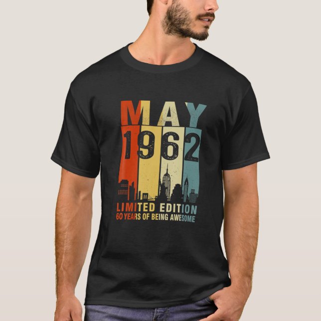 Camiseta May 1962 Limited Edition 60 Years Of Being Awesome (Frente)