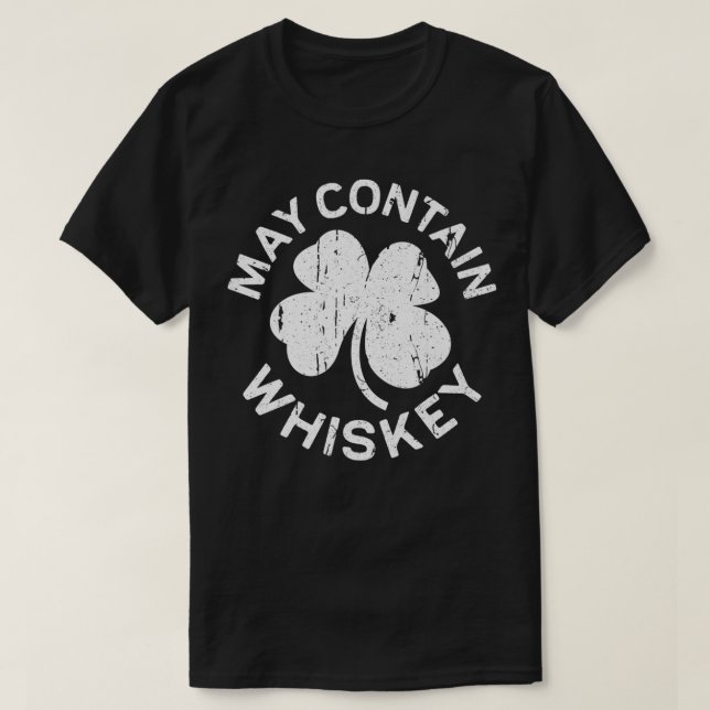 Camiseta May Contain Whiskey Saint Patrick Day Gift Premi (Frente do Design)
