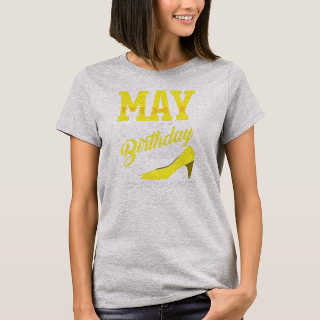 Camiseta May É Meu Bday Bday Mês Yep O Mês Todo (Frente)