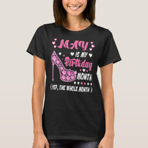 Camiseta May É Meu Mês De Aniversário, Sim, O Mês Todo Rosa