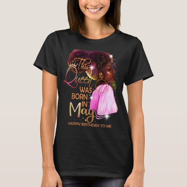 Camiseta May Girl Birthday Melanin Afro Queen For Black Wo (Frente)