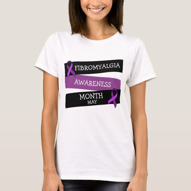 Camiseta May is Fibromialgia Awarness Month Shirt (Frente)