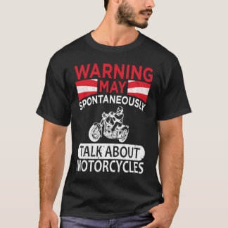 Camiseta May Spontaneously Talk About Motorcycle Biker Warn