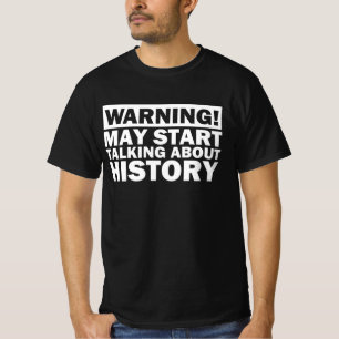 Camiseta May Start Talking About History