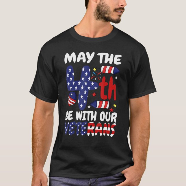 Camiseta May The Forth Be With Our Veterans USA Flag Indepe (Frente)