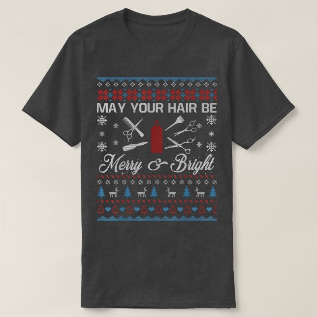 Camiseta May Your Hair Be Merry And Bright Hairstyles Styli (Frente do Design)