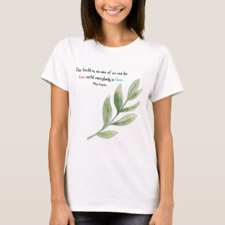 Camiseta Maya Angelou cita que nenhum de nós é livre