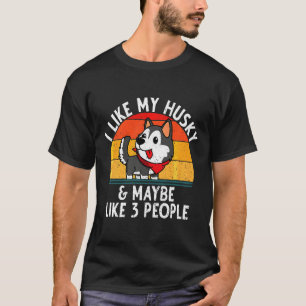 Camiseta Maybe 3 People Siberian Husky Dog Love