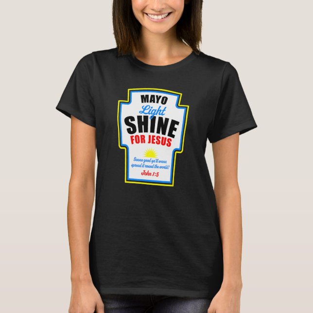 Camiseta Mayo Light Shine Para Jesus (Frente)