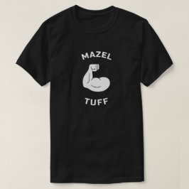 Camiseta Mazel Tuff forte judeu