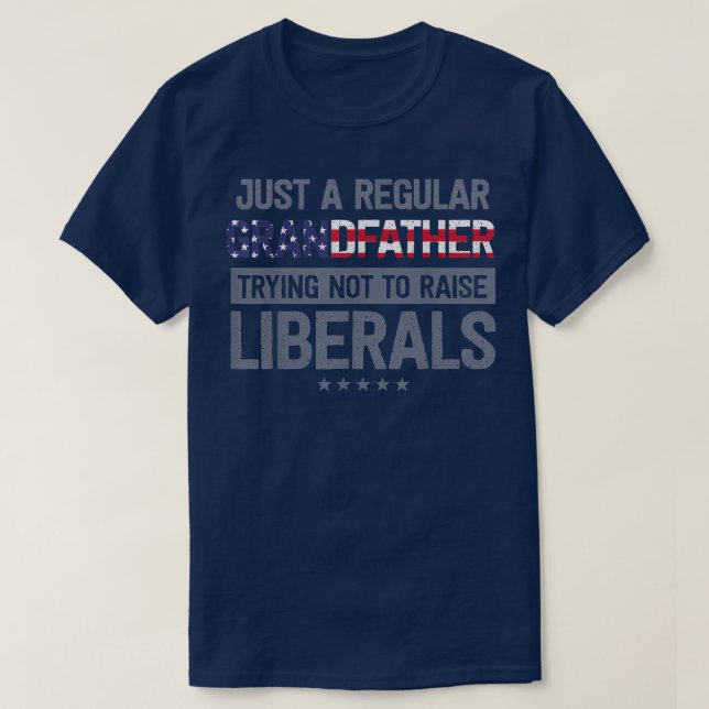 Camiseta mb Regular Grandfather Not To Raise Liberals Fathe (Frente do Design)