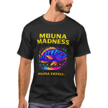 Mbuna Madness - Engraçado Cichlid Keeper T-Shirt