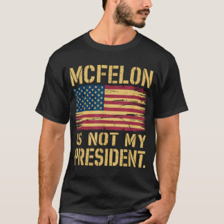 Camiseta Mcfelon Não É Meu Presidente _3