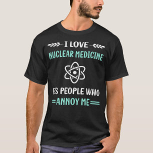 Camiseta Me Aborreça Medicina Nuclear