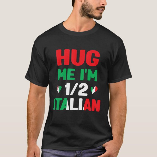 Camiseta Me abraça, eu tenho 12 e meio de italiano engraçad (Frente)