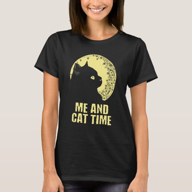 Camiseta Me and Cat Time Cat   Hobby Kitten Pastime Cat Mom (Frente)