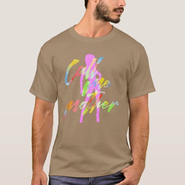 Camiseta Me chame de mãe engraçada (Frente)