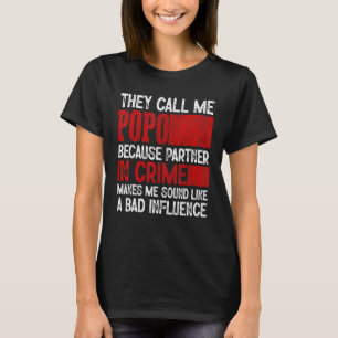 Camiseta Me Chame de Parceiro do Crime Popo Má Influência P