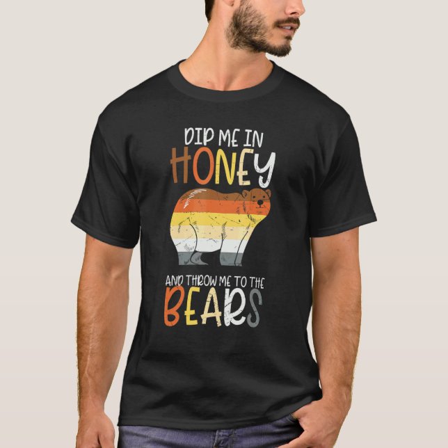 Camiseta Me Coloque No Mel E Me Jogue No Urso De Gay (Frente)