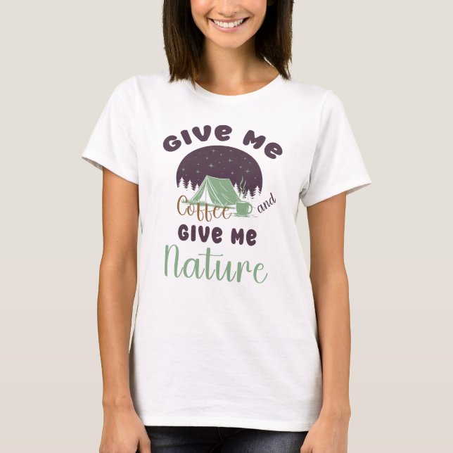 Camiseta Me dê café e me dê natureza (Frente)