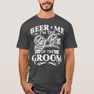 Camiseta Me dê cerveja, sou o irmão mais velho do noivo beb