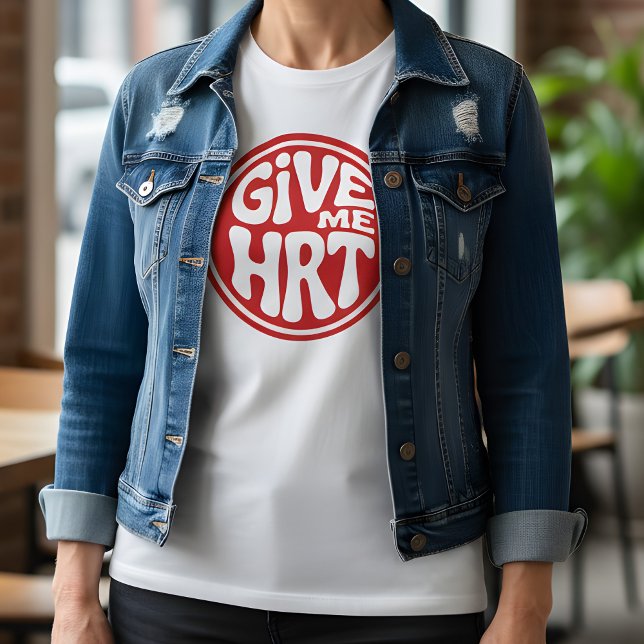 Camiseta Me Dê HRT Protesto Retro (Criador carregado)