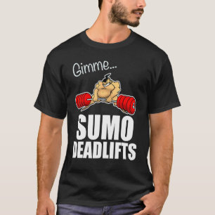 Camiseta Me Dê Levantamentos Sumo  halterofilismo musculaçã