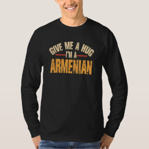 Camiseta Me Dê Um Abraço Sou Armênio Yerevan Patriota Arm