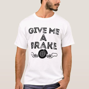 Camiseta Me Dê Um Freio (Pausa) Piada Sem Graça