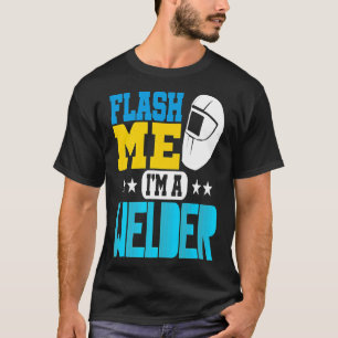 Camiseta Me dê um tiro, sou um soldador. Máscara de soldadu