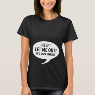 Camiseta Me Deixe Sair!