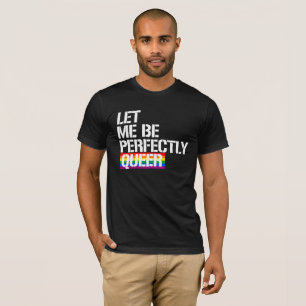 Camiseta - Me deixe ser perfeitamente estranho - - direitos