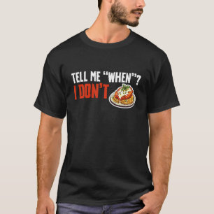 Camiseta Me Diga Quando Eu Não Amante de Frango à Parmegian