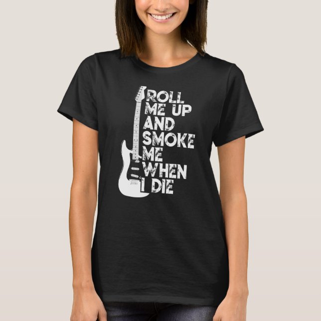 Camiseta Me Envolva E Fuma Quando Morrer De Violão (Frente)