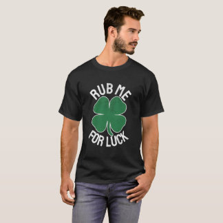 Camiseta Me Esfregue Para Sorte Dia De São Patrício Humor